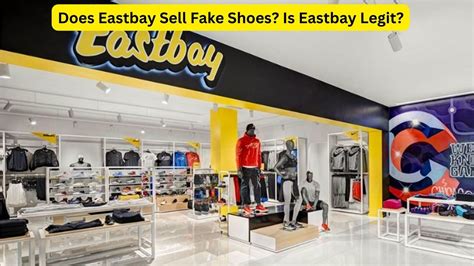 eastbay sell fake shoes|east bay foot locker.